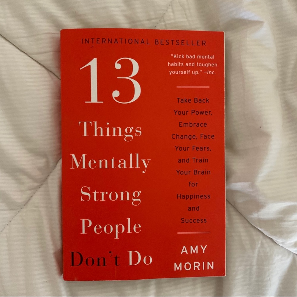 13 Things Mentally Strong People Don’t Do